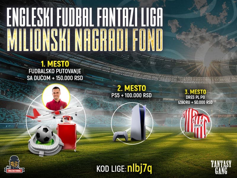 Pridružite se najjačoj Fantazi ligi – Milionski nagradni fond, fudbalsko putovanje, PS5 i još mnogo toga…